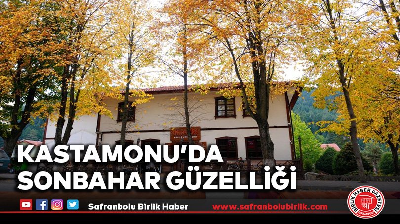 Kastamonu’da sonbahar güzelliği