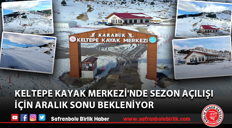 Keltepe Kayak Merkezi’nde sezon açılışı için aralık sonu bekleniyor