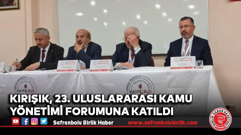 Kırışık, 23. Uluslararası Kamu Yönetimi Forumuna katıldı