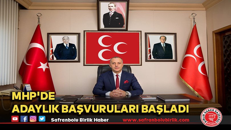 MHP’de Adaylık Başvuruları Başladı
