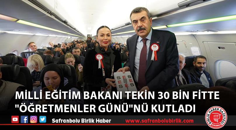 Milli Eğitim Bakanı Tekin 30 bin fitte “Öğretmenler Günü”nü kutladı