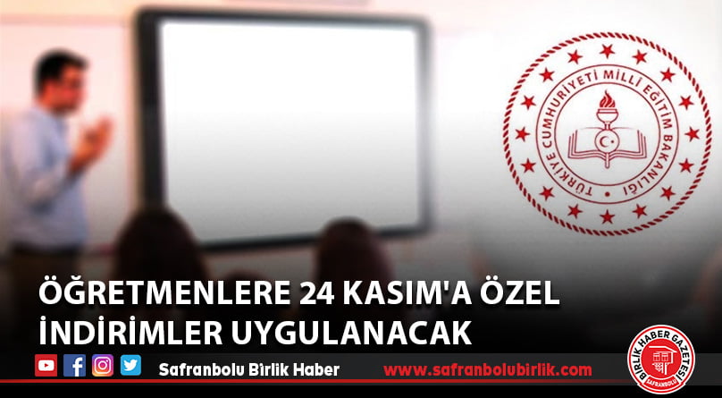 Öğretmenlere 24 Kasım’a özel indirimler uygulanacak