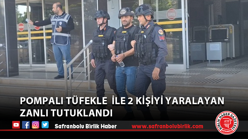 Pompalı tüfekle ateş açtığı otomobildeki kuzeni ile 2 kişiyi yaralayan zanlı tutuklandı