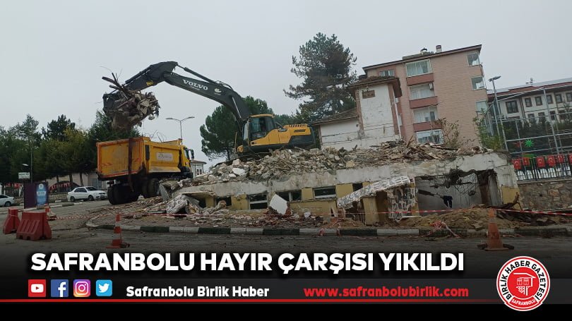 Safranbolu Hayır Çarşısı Yıkıldı