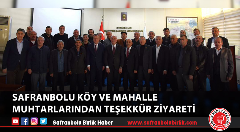 Safranbolu Köy ve Mahalle Muhtarlarından teşekkür ziyareti