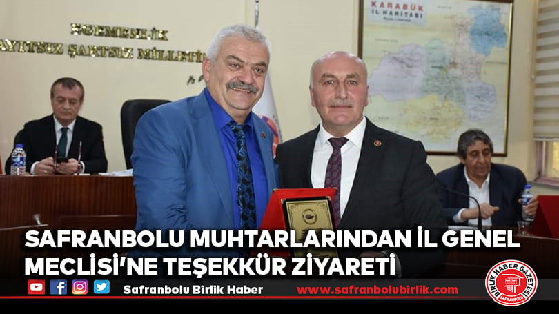 Safranbolu Muhtarlarından İl Genel Meclisi’ne Teşekkür Ziyareti