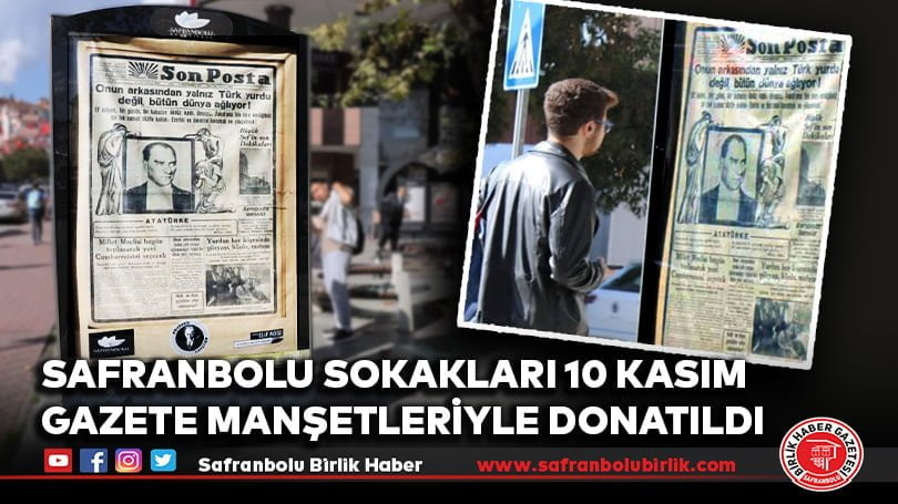 Safranbolu Sokakları 10 Kasım manşetleriyle donatıldı