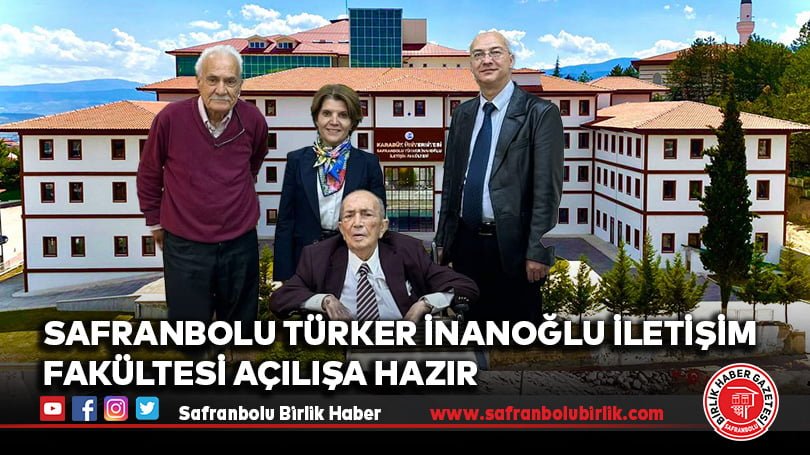 Safranbolu Türker İnanoğlu İletişim Fakültesi Açılışa Hazır