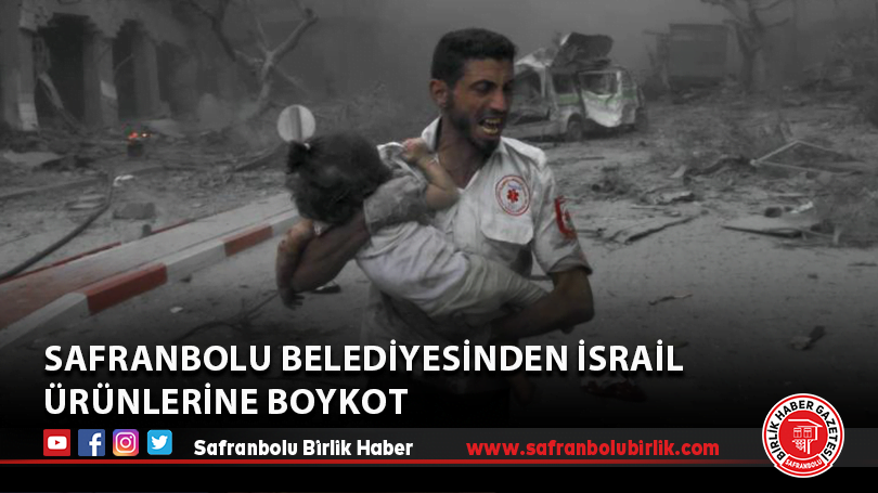 Safranbolu belediyesinden İsrail ürünlerine boykot