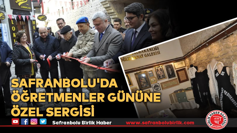 Safranbolu’da Öğretmenler Günü Geleneksel Türk El Sanatları Sergisi