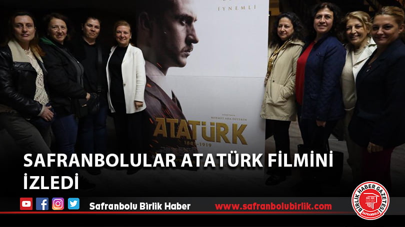Safranbolular Atatürk Filmini İzledi
