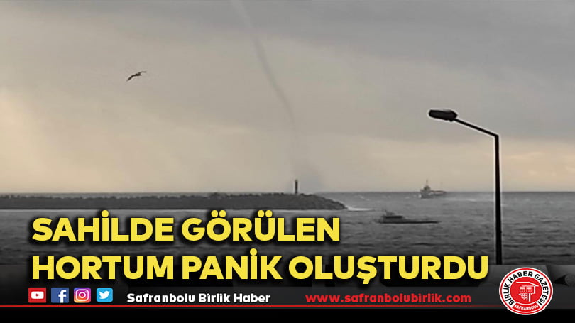 Sahilde görülen hortum panik oluşturdu
