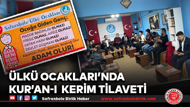 Ülkü Ocakları’nda Kur’an-ı  Kerim tilaveti