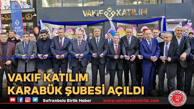 Vakıf Katılım Karabük Şubesi açıldı