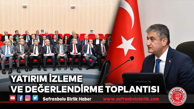 Yatırım izleme ve değerlendirme toplantısı