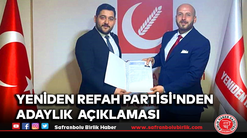 Yeniden Refah Partisi’nden Adaylık  Açıklaması