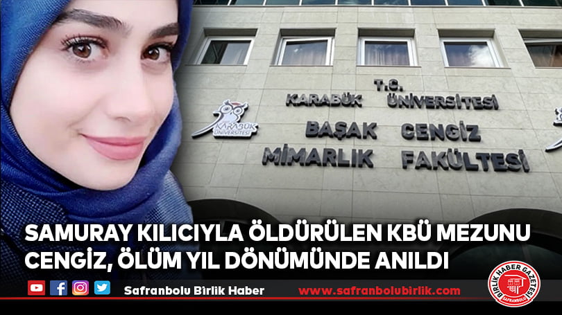 Samuray kılıcıyla öldürülen KBÜ mezunu Cengiz, ölüm yıl dönümünde anıldı