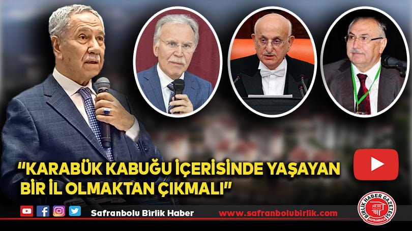 “Karabük kabuğu içerisinde yaşayan neredeyse bir koza gibi kalmış bir il olmaktan çıkmalı”