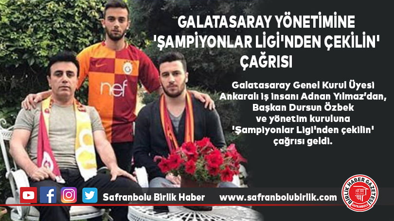 Galatasaray Yönetimine ‘Şampiyonlar Ligi’nden çekilin’ çağrısı