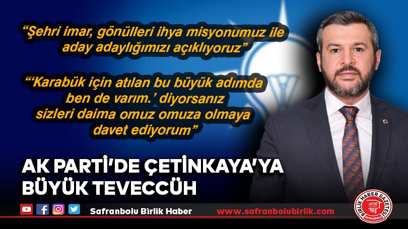 AK Parti’de Çetinkaya’ya büyük teveccüh