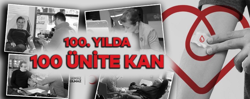 100. Yılda 100 Ünite Kan