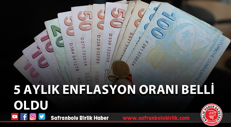 5 aylık enflasyon oranı belli oldu