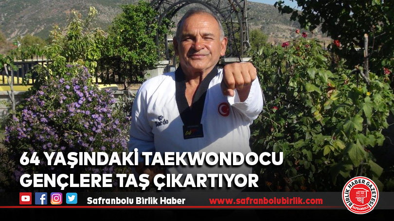 64 yaşındaki taekwondocu gençlere taş çıkartıyor