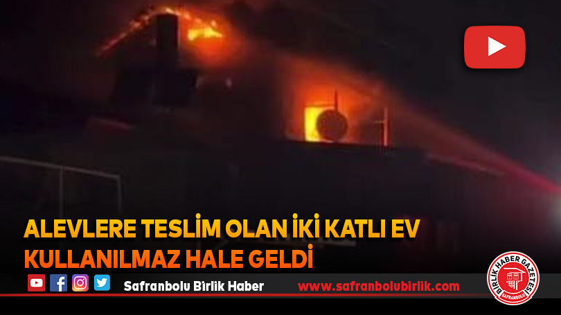 Alevlere teslim olan iki katlı ev kullanılmaz hale geldi