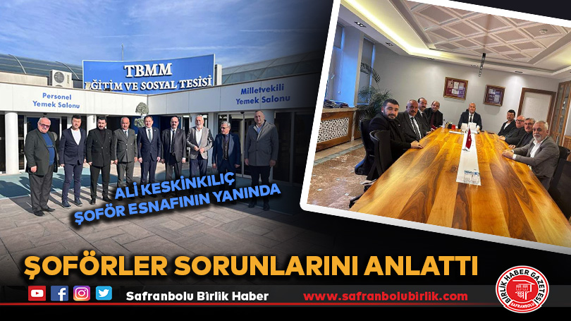 Şoförler sorunlarını anlattı