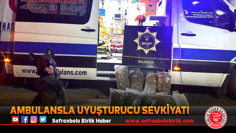 Ambulansla uyuşturucu sevkiyatı