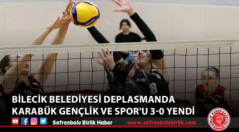 Bilecik Belediyesi deplasmanda Karabük Gençlik ve Spor’u 3-0 yendi