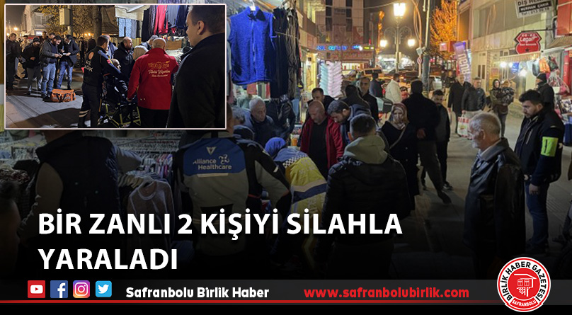 Bir zanlı 2 kişiyi silahla yaraladı