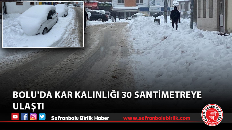 Bolu’da kar kalınlığı 30 santimetreye ulaştı