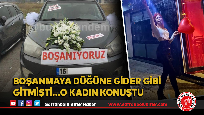 Boşanmaya düğüne gider gibi gitmişti…O kadın konuştu
