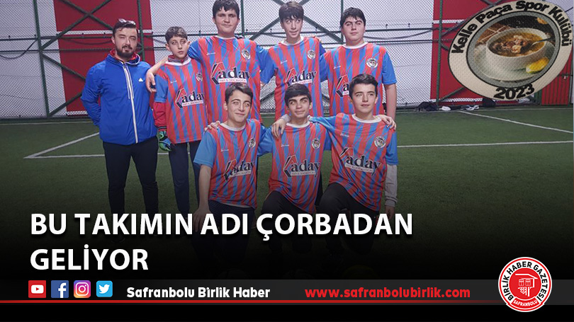 Bu takımın adı çorbadan geliyor