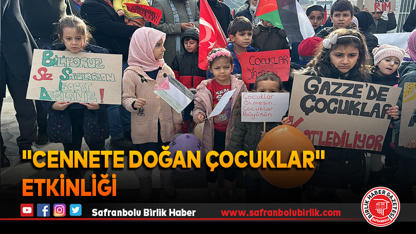 “Cennete Doğan Çocuklar” Etkinliği