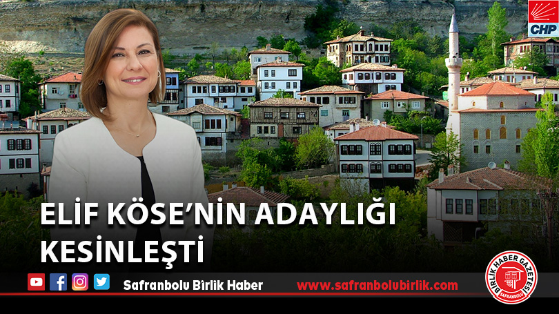 Elif Köse’nin adaylığı kesinleşti!