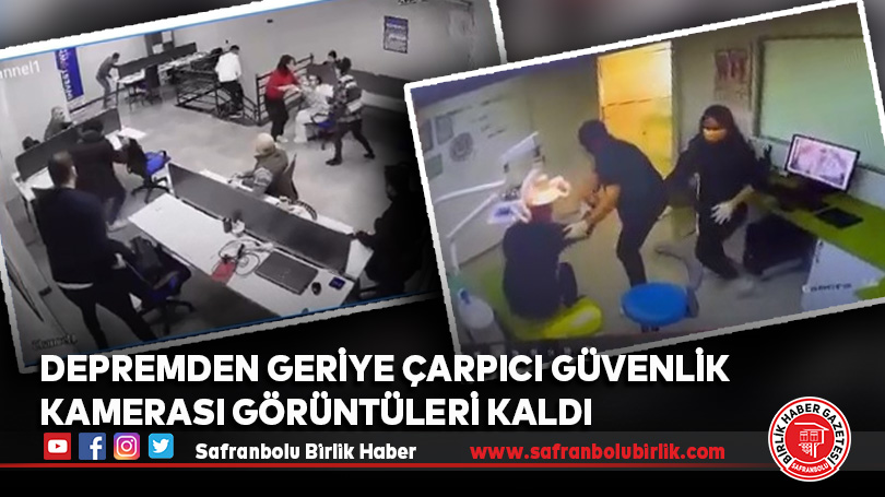 Depremden geriye çarpıcı güvenlik kamerası görüntüleri kaldı