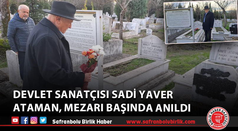 Devlet sanatçısı Sadi Yaver Ataman, mezarı başında anıldı