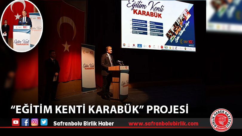 “Eğitim Kenti Karabük” Projesi
