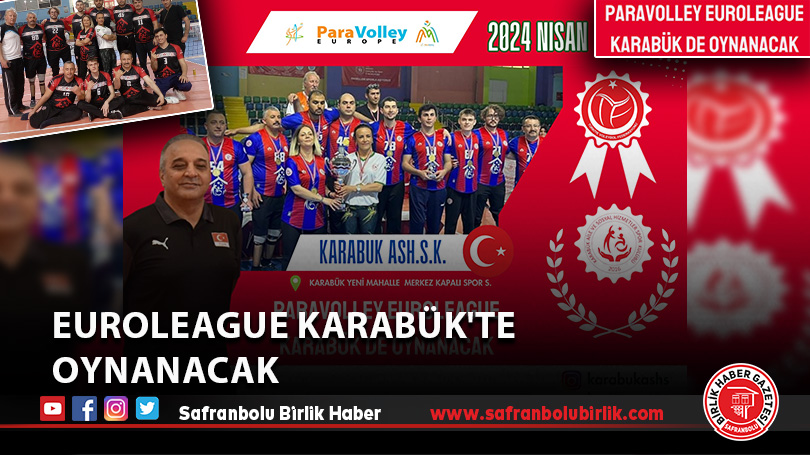 Euroleague Karabük’te Oynanacak