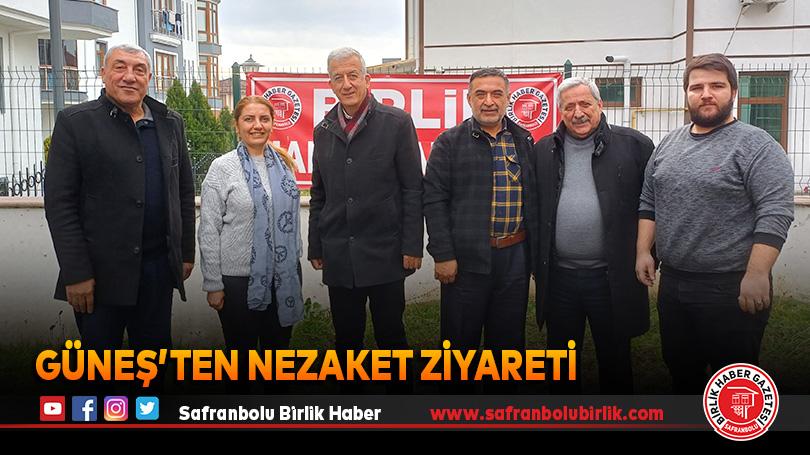 Güneş’ten Nezaket Ziyareti