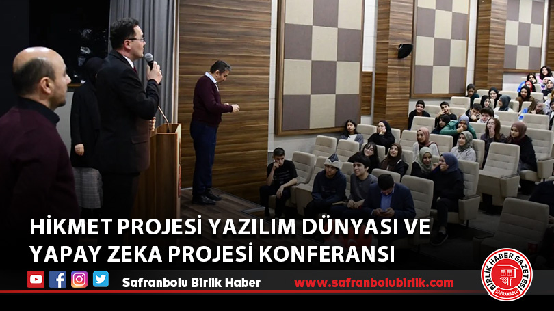 HİKMET Projesi Yazılım Dünyası ve Yapay Zeka Projesi Konferansı