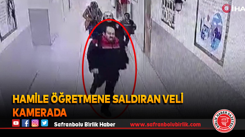 Hamile öğretmene saldıran veli kamerada