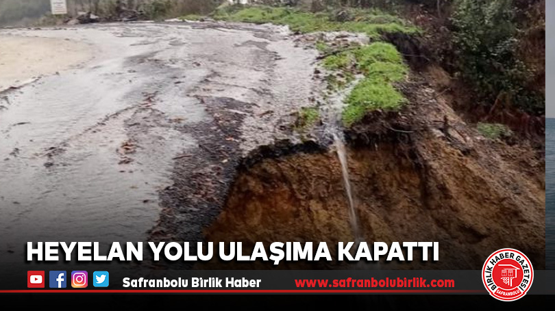 Heyelan yolu ulaşıma kapattı