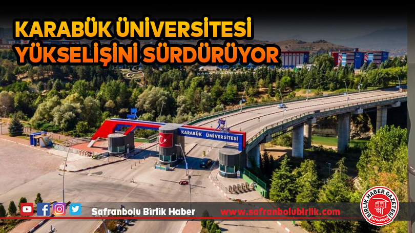 Karabük Üniversitesi yükselişini sürdürüyor