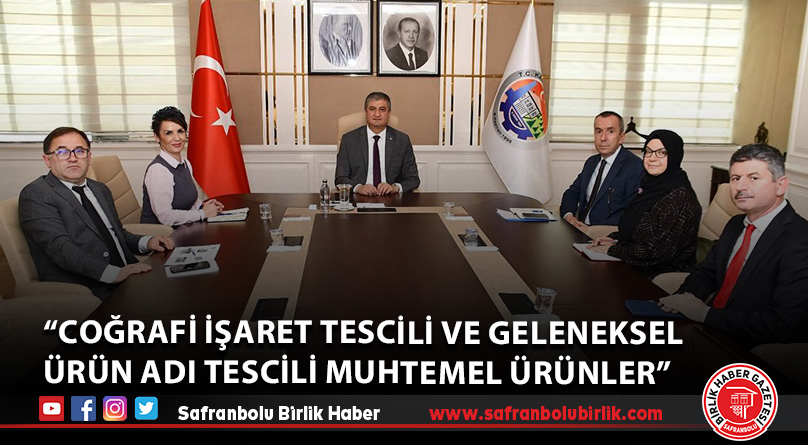 “Coğrafi İşaret Tescili ve Geleneksel Ürün Adı Tescili Muhtemel Ürünler”