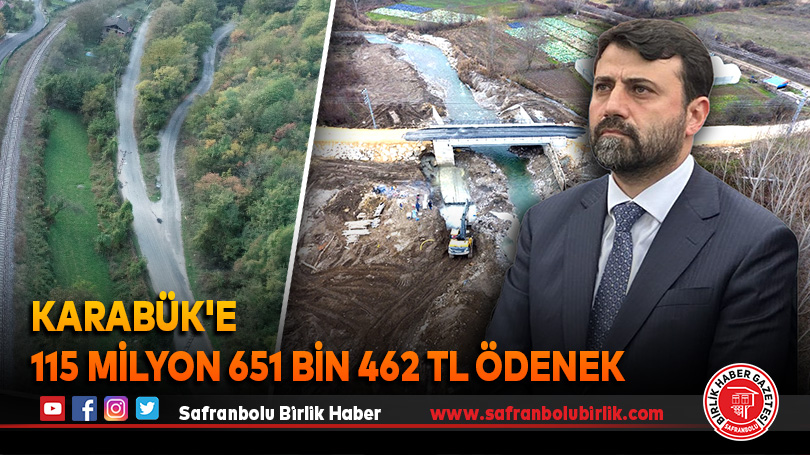 Karabük’e 115 milyon 651 bin 462 TL ödenek