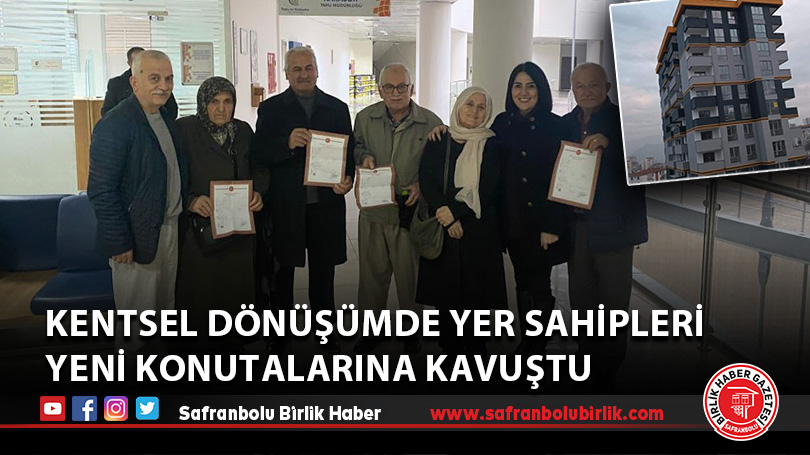 Kentsel dönüşümde yer sahipleri yeni konutalarına kavuştu