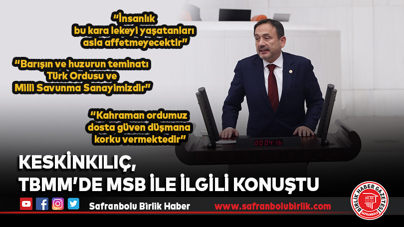Keskinkılıç, TBMM’de MSB İle İlgili Konuştu
